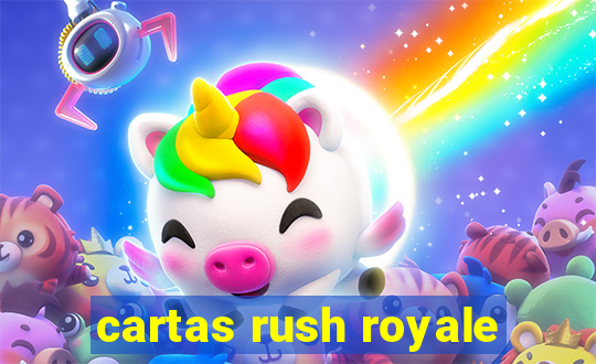 cartas rush royale